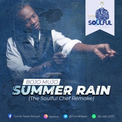 Bojo Mujo - Summer Rain (The Soulful Chef Remake)