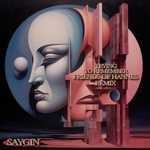 Saygin - Trying to Remember (Friends Of Hannes Remix) [Magician On Duty]