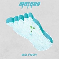 Motroo - Big Foot
