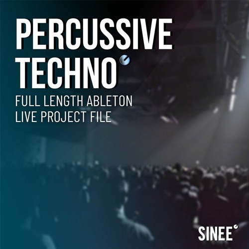 Percussive Techno - Ableton Live Project File (Demo)