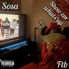 - Sosa Show Em Whats Up