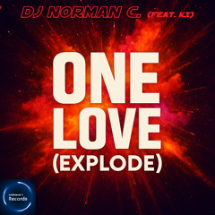 ONE LOVE (Explode)