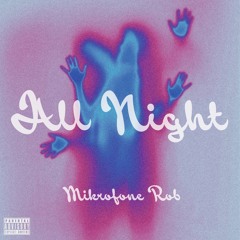 All Night [Prod. By Flames]