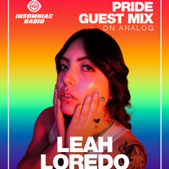 Leah Loredo - Insomniac Radio Pride Guest Mix on Analog