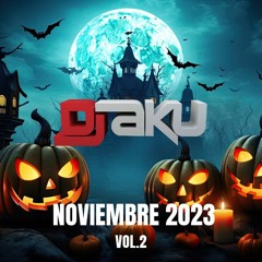 Sesión Noviembre 2023 Dj Aku Vol.2