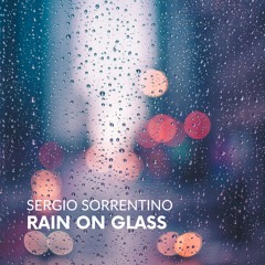 Rain on Glass - Hollow - Sergio Sorrentino