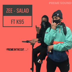 Zee - Salad Ft K95