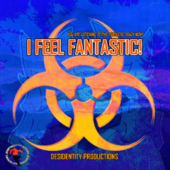I Feel Fantastic!