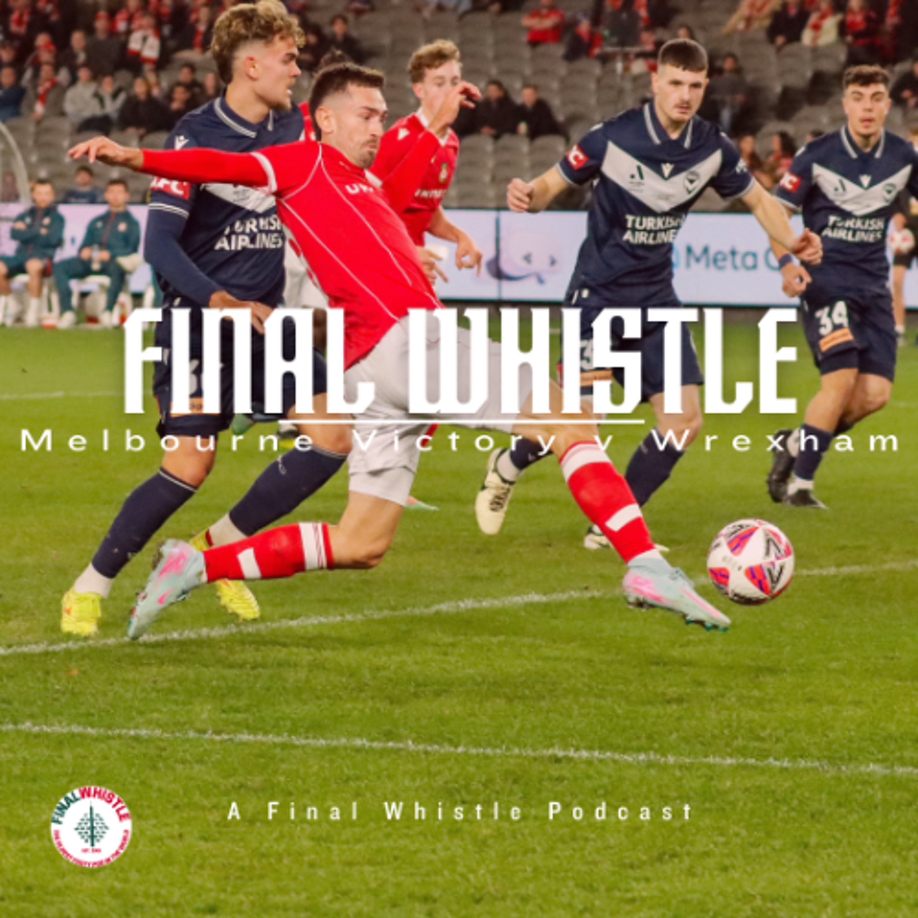 FINAL WHISTLE | Melbourne Victory v Wrexham