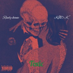 Toxic(Feat. Kid K)