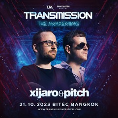 Xijaro & Pitch @ Transmission 'The Awakening' 21.10.2023 Bangkok, Thailand