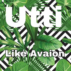 Utti - Like Avaion