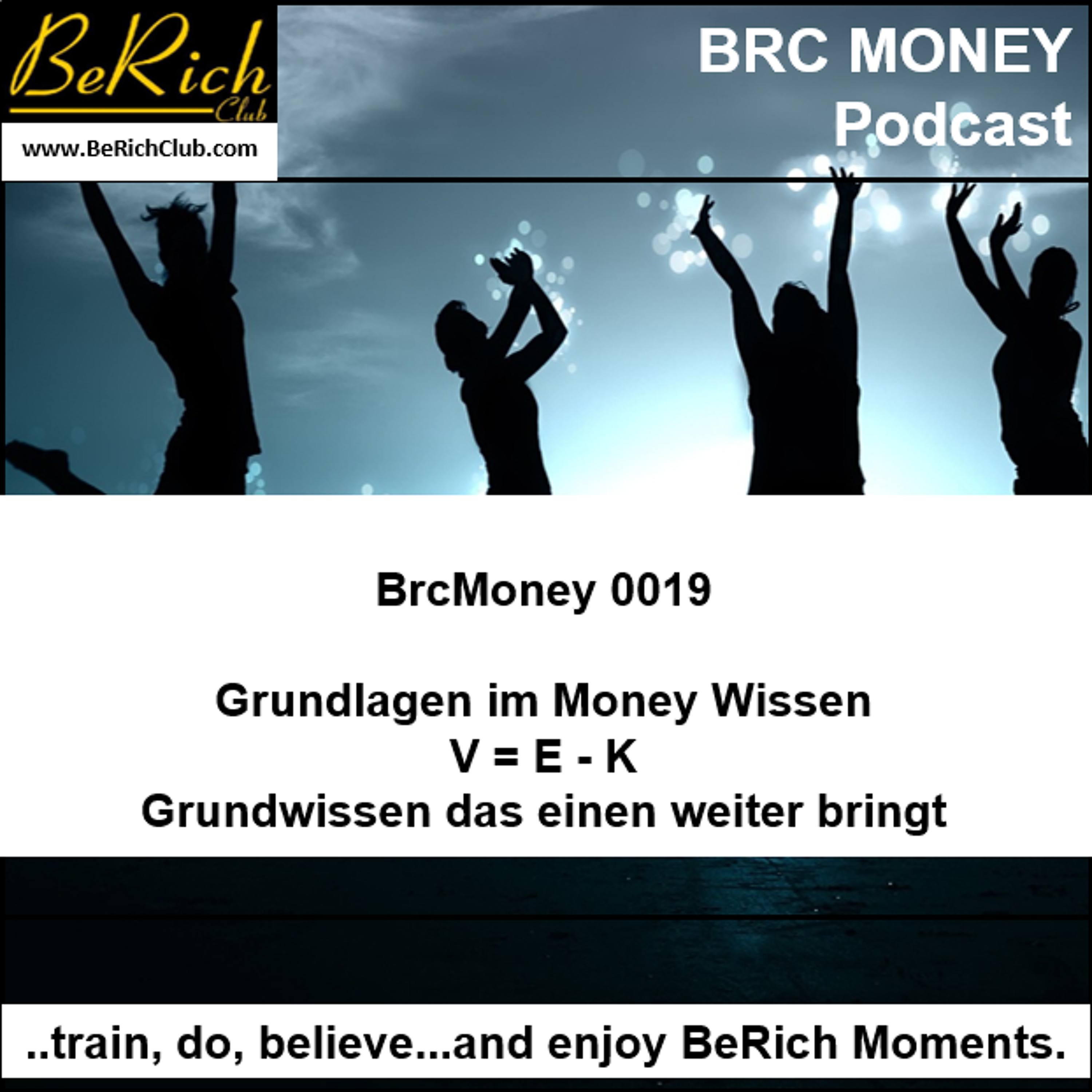 BrcMoney 0019 Grundlagen im Money Wissen - V E K Grundwissen das einen weiter bringt episode artwork