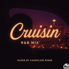 MIX SERIES V1 'R&B EDITION" BY CASHFLOW RINSE