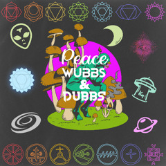 Peace Wubbs & Dubbs Vol.1