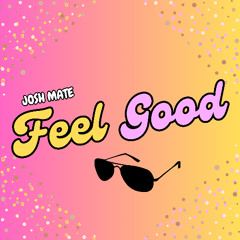Feel Good