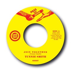 Tunnie Smith Join Together previously unissued 1984 soul