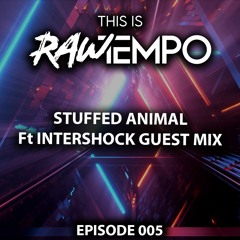 This Is Raw Tempo (#5) Ft Intershock Guest Mix