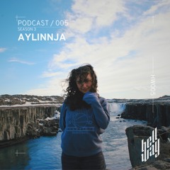 Aylinnja - Hellway Podcast #005 |Season 3
