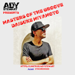 Ady Stewart Presents Masters Of The Groove -  Daisuke Miyamoto