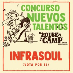 Infrasoul - HouseCamp Contest