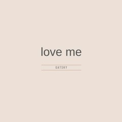 love me