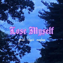 Lose Myself (Prod. Vinnie Montana)