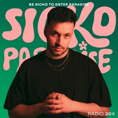 Daniel Best @ Sicko Paradise Radio #004