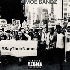 Moe Bandz - Say Their Names