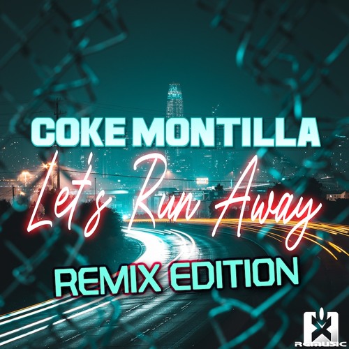 Coke Montilla - Let's Run Away (Dancecore N3rd Remix)(REMIX EDITION) OUT NOW! JETZT ERHÄLTLICH!