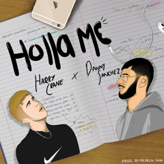 Holla Me (feat. Danny Sanchez)