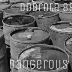 dobrota 89 - dangerous mix