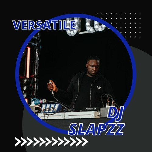 Versatile Mix (Dance, Pop, House, Hip-Hop) by DJ SLAPZZ