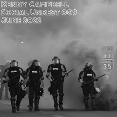 Social Unrest 009 June 2022