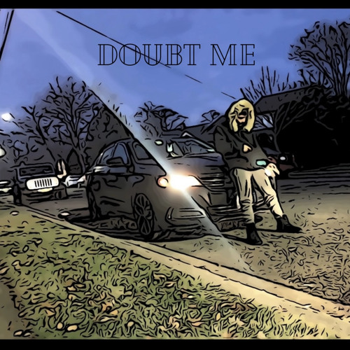 YvngRv- Doubt me