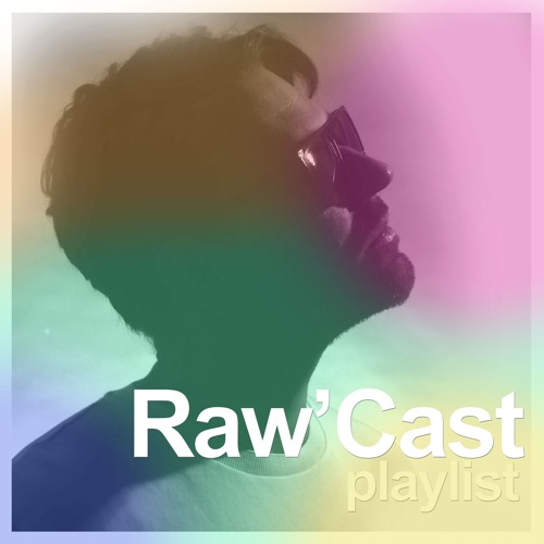 Raw'Cast Series