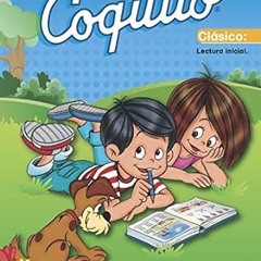[Reads] E-book Coquito Clásico 2020, lectura inicial (Spanish Edition) *  Everardo Zapata-Santi