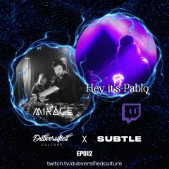 The Dubversified Show EP012 - Hey it's Pablo B2B Mirage - 09/01/2025