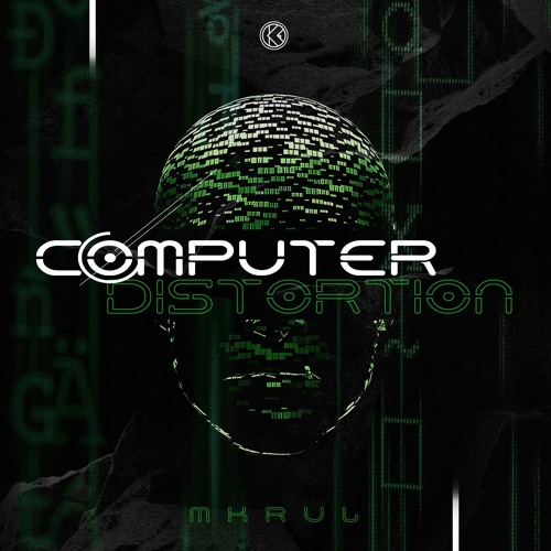 MKRUL - Computer Distorsion [K1-Recordz]