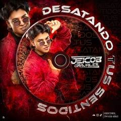 DESATANDO TUS SENTIDOS - JEICOB GRAJALES
