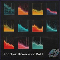 Another Dimension: Vol I