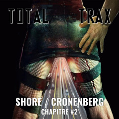 Howard Shore / David Cronenberg – Chapitre #2