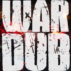 WAR DUB
