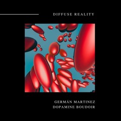 Germán Martinez - Dopamine Boudoir
