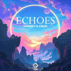 KAMMEO & KRLYK - Echoes [Outertone Release]
