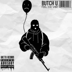Butch U - Feel The Vibe