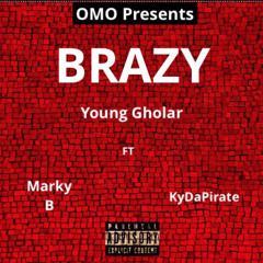 Brazy ft. Marky B, KY DA PIRATE