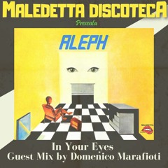 "IN YOUR EYES" GUEST MIX by DOMENICO MARAFIOTI