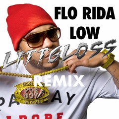 Flo Rida Ft. T - Pain - Low (LittGloss Remix)