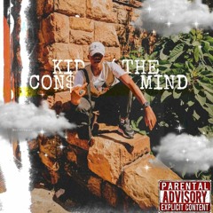 KID W/ THE CON$CIOU$ MIND Prod:BeatsByMose